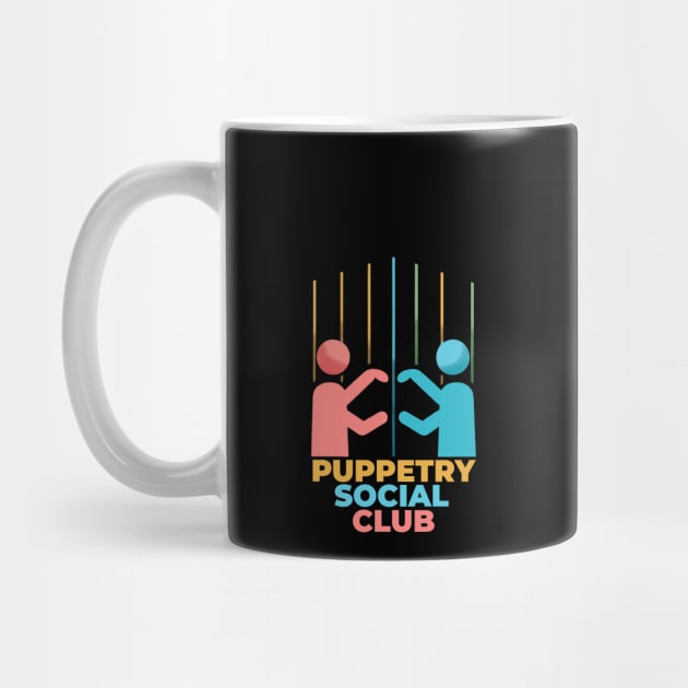 Puppetry Social Club by ThesePrints